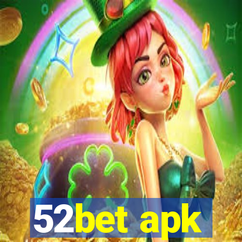 52bet apk